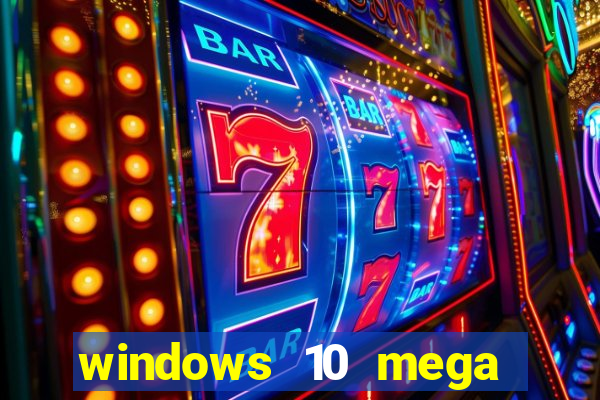 windows 10 mega lite torrent